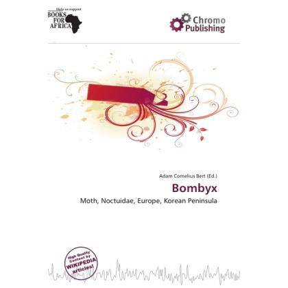 Bombyx, Fachbücher von Adam Cornelius Bert