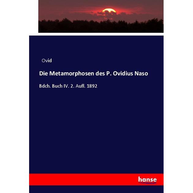 Die Metamorphosen des P. Ovidius Naso, Fachbücher von Ovid