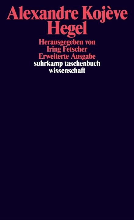 Produktbild Hegel. Eine Vergegenwärtigung seines Denkens (Deutsch, Alexandre Kojève, 1975)