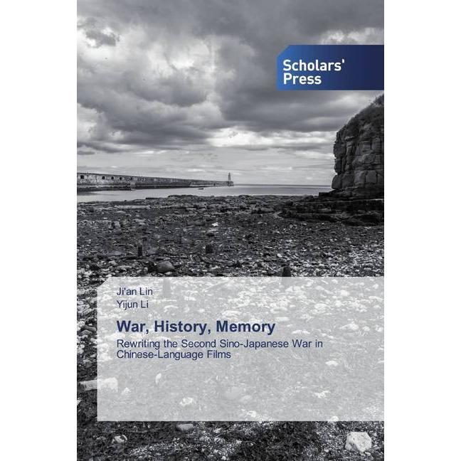 War, History, Memory, Fachbücher von Yijun Li, Ji'an Lin