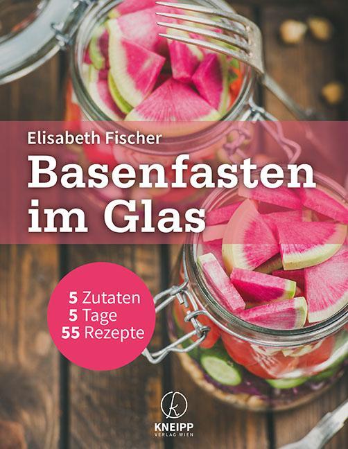 Produktbild Basenfasten im Glas (Deutsch, Elisabeth Fischer, 2018)