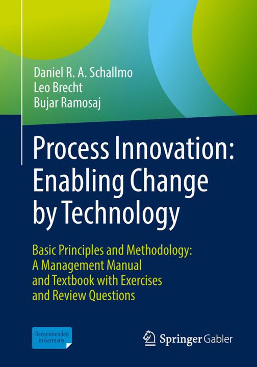 Produktbild Process Innovation: Enabling Change by Technology (Englisch, Bujar Ramosaj, Daniel R. A. Schallmo, Leo Brecht, 2018)