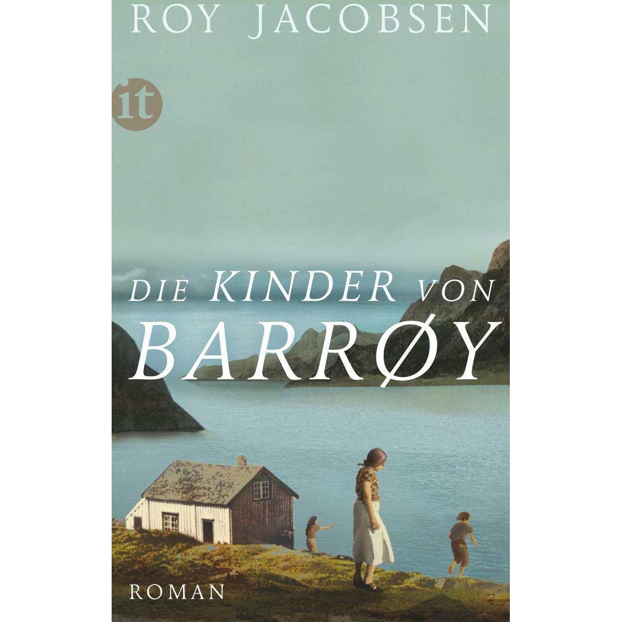 Die Kinder von Barrøy, Belletristik von Andreas Brunstermann, Gabriele Haefs, Roy Jacobsen