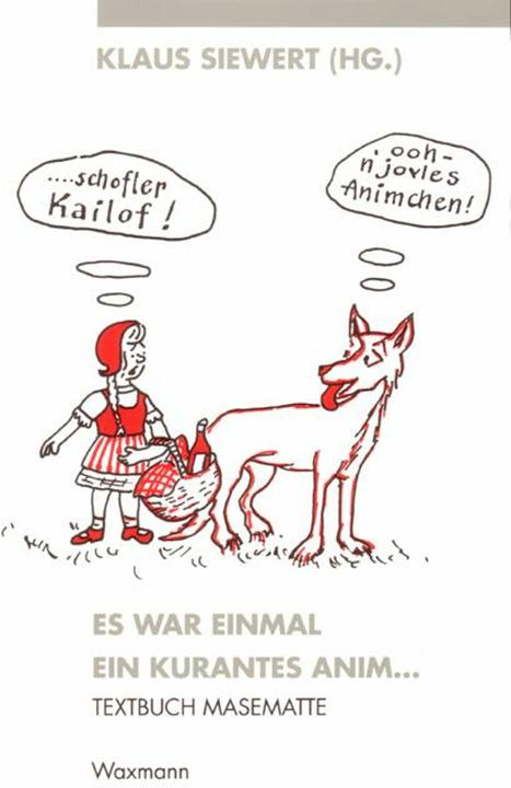 Produktbild Textbuch Masematte 1. Es war einmal ein kurantes anim (Deutsch, Britta Walkenfort, Christian Frieling, Christina Salmen, Frauke Plate, Ingrid Faber, Klaus Siewert, Mirka Dickel, Silke Becker, Werner Neuhaus, 1990)