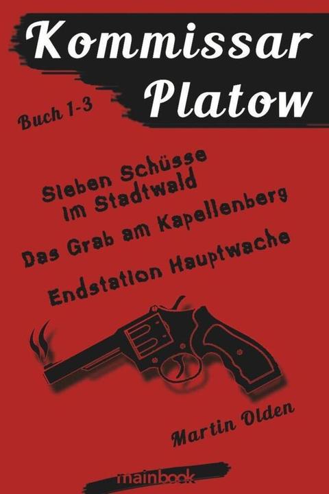 Produktbild Kommissar Platow - Buch 1-3 (Deutsch, Martin Olden, 2017)