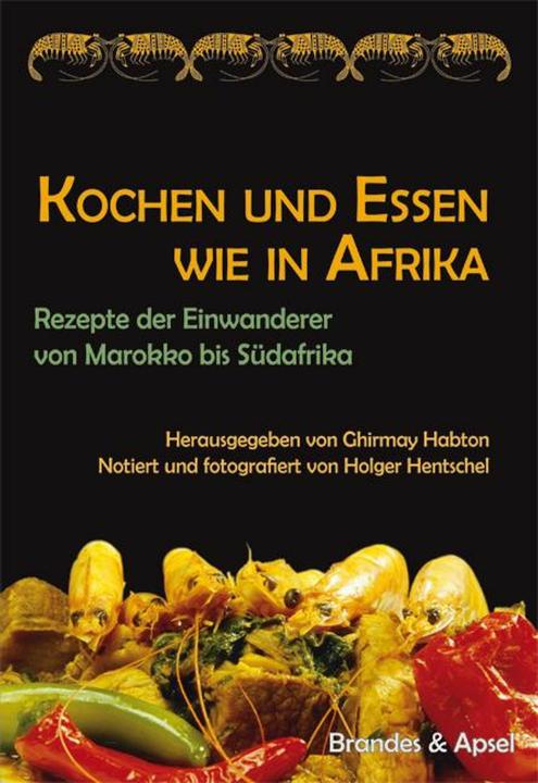 Produktbild Kochen und Essen wie in Afrika (Deutsch, Ghirmay Habton, Holger Hentschel, 2014)