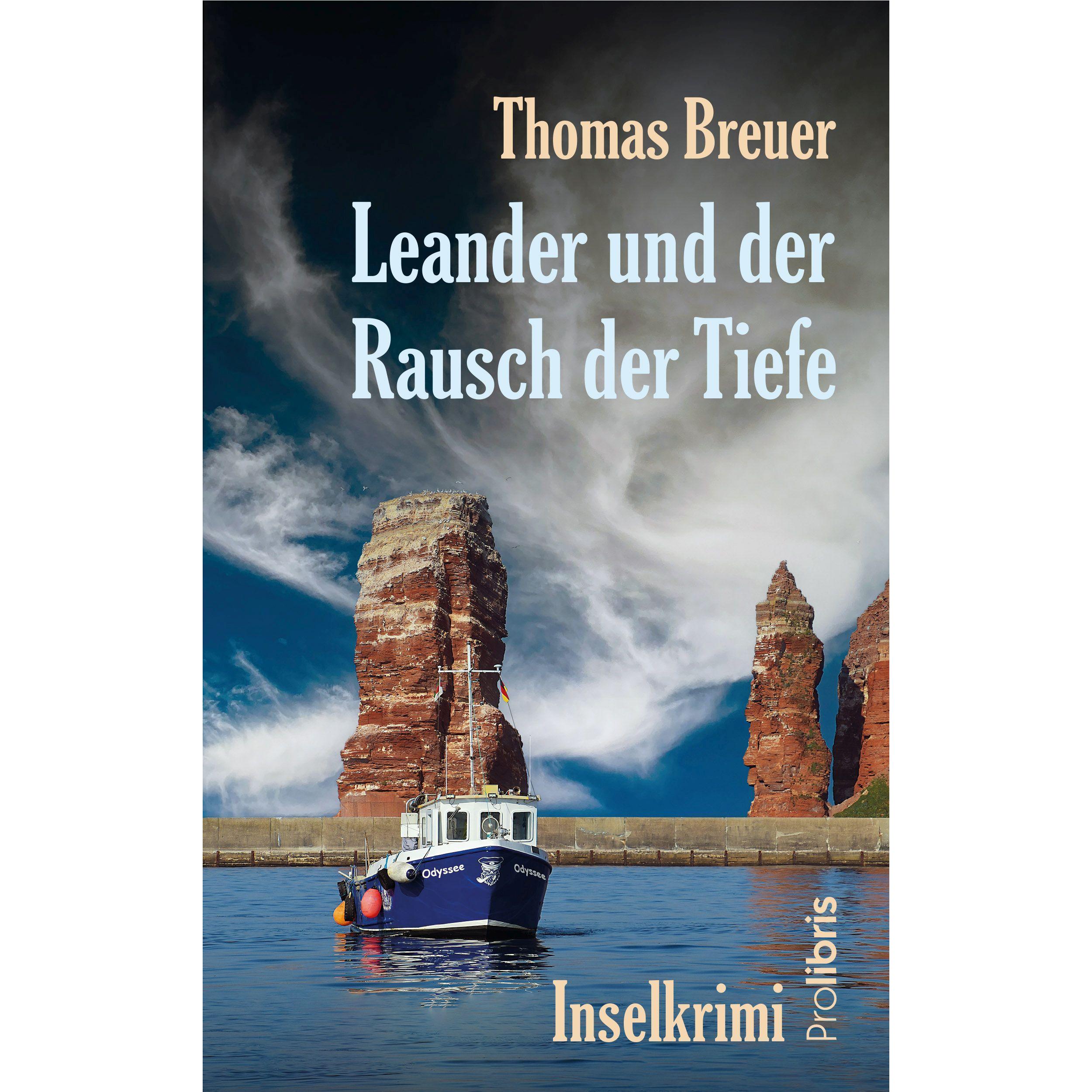 Leander und der Rausch der Tiefe, Belletristik von Thomas Breuer