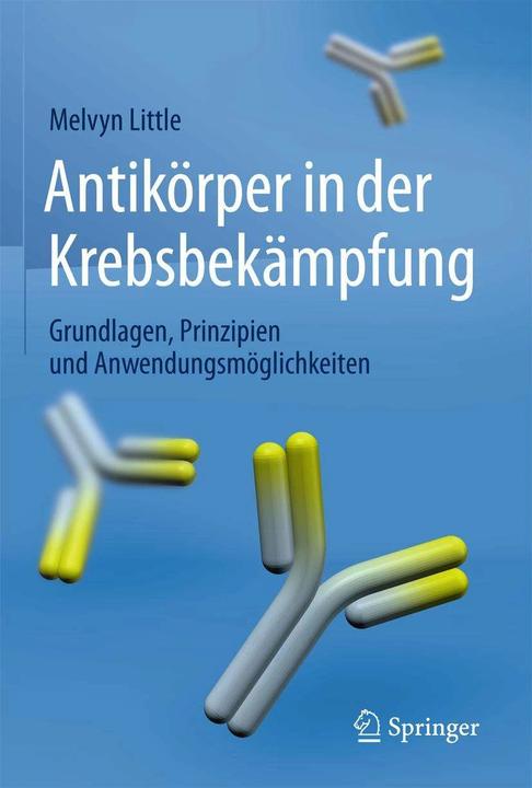 Produktbild Antikörper in der Krebsbekämpfung (Deutsch, Melvyn Little, 2015)