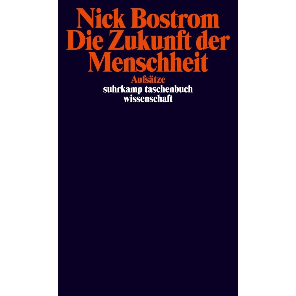 Die Zukunft der Menschheit, Fachbücher von Nick Bostrom