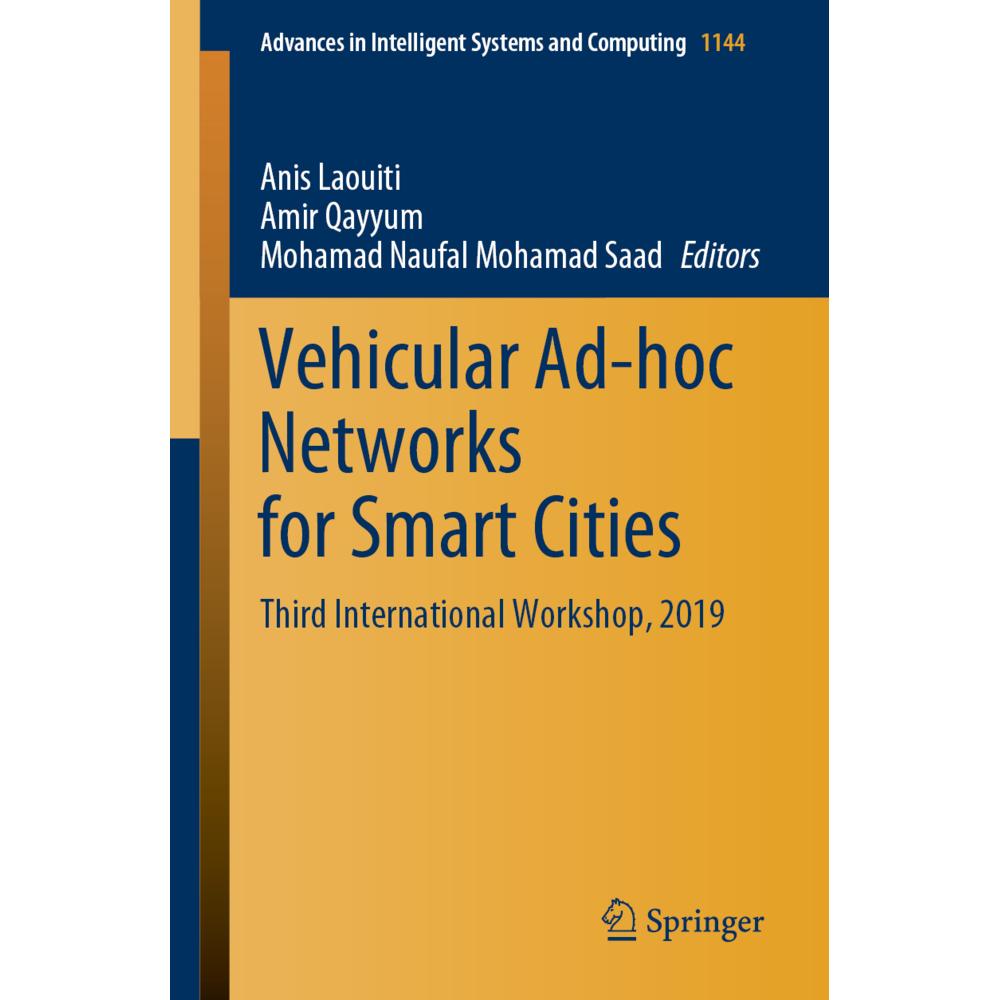 Vehicular Ad-hoc Networks for Smart Cities, Fachbücher von Anis Laouiti, Mohamad Naufal Mohamad Saad, Amir Qayyum
