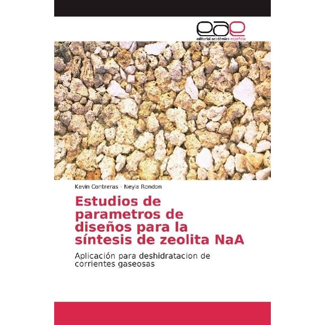 Estudios de parametros de diseños para la síntesis de zeolita NaA, Fachbücher von Kevin Contreras, Neyla Rondon