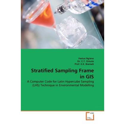 Stratified Sampling Frame in GIS, Fachbücher von Festus Ng'eno, E. K. Biamah, C. T. Omuto