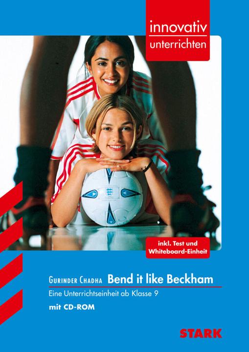 Produktbild Gurinder Chadha: Bend it like Beckham. innovativ unterrichten (Deutsch, Englisch, Sonja Lorenz, 2014)
