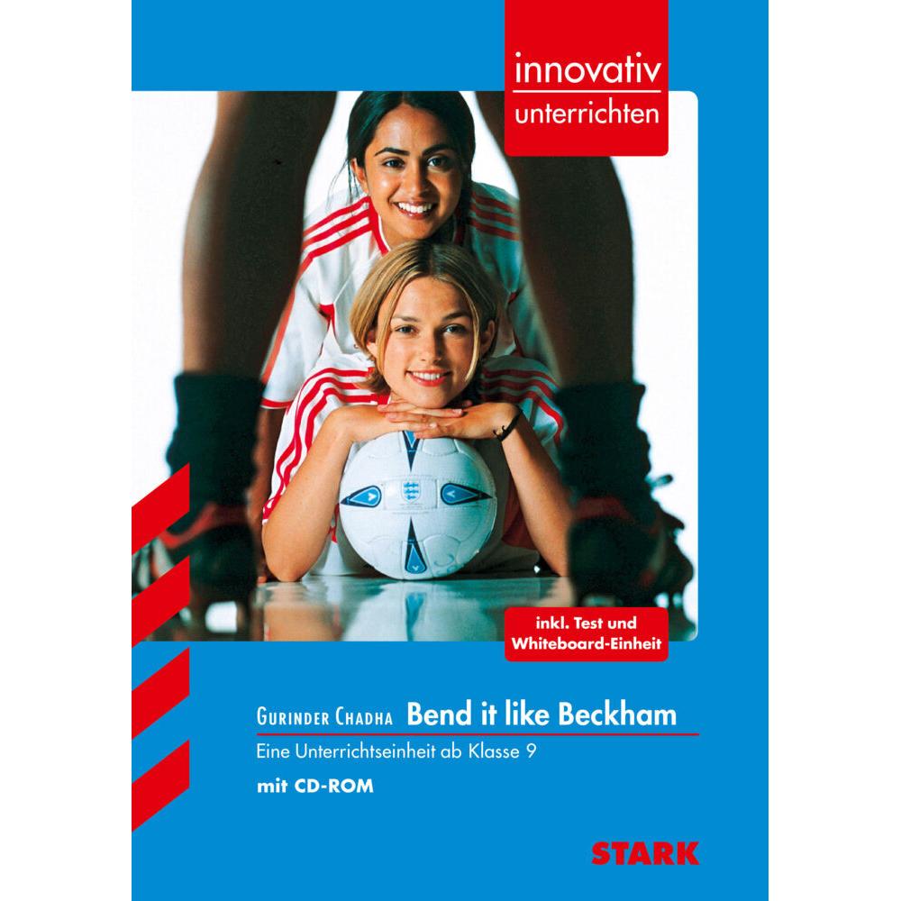 Gurinder Chadha: Bend it like Beckham. innovativ unterrichten, Schulbücher von Sonja Lorenz