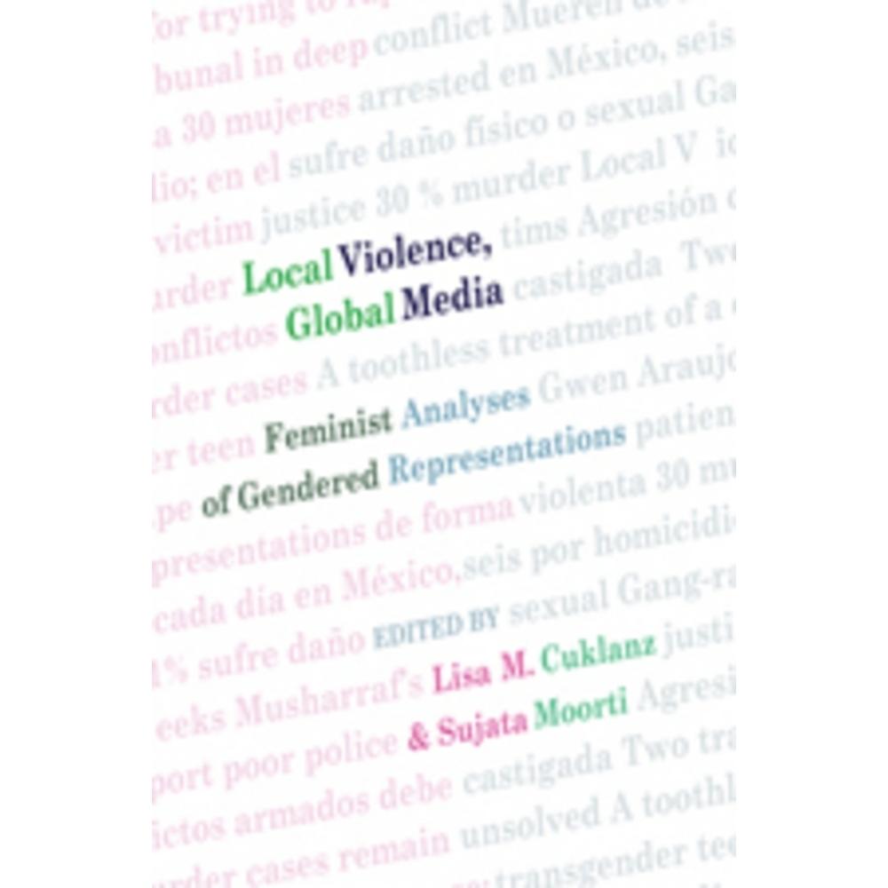 Local Violence, Global Media, Fachbücher von Sujata Moorti, Lisa M. Cuklanz