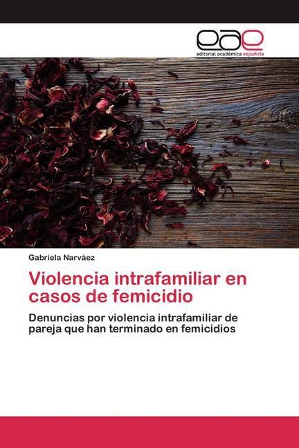 Produktbild Violencia intrafamiliar en casos de femicidio (Gabriela Narváez, 2020)