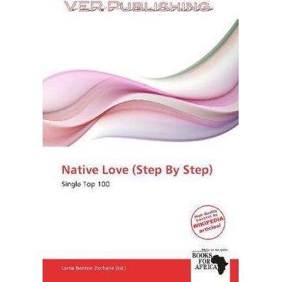 Native Love (Step By Step), Fachbücher von Larrie Benton Zacharie