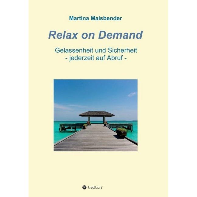 Relax on Demand, Ratgeber von Martina Malsbender