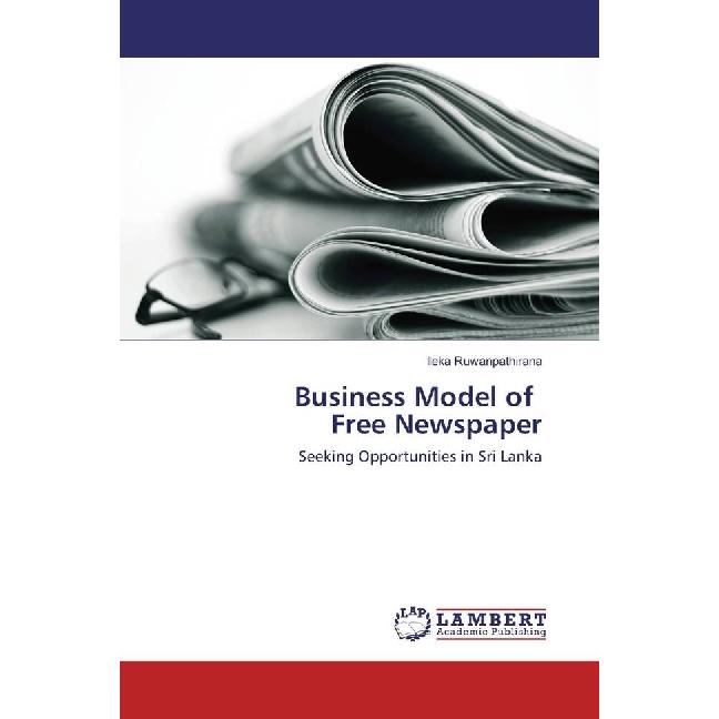 Business Model of Free Newspaper, Fachbücher von Ileka Ruwanpathirana