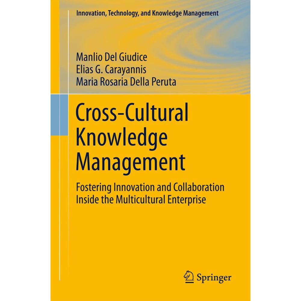 Cross-Cultural Knowledge Management, Fachbücher von Manlio Del Giudice, Elias G. Carayannis, Maria Rosaria Della Peruta