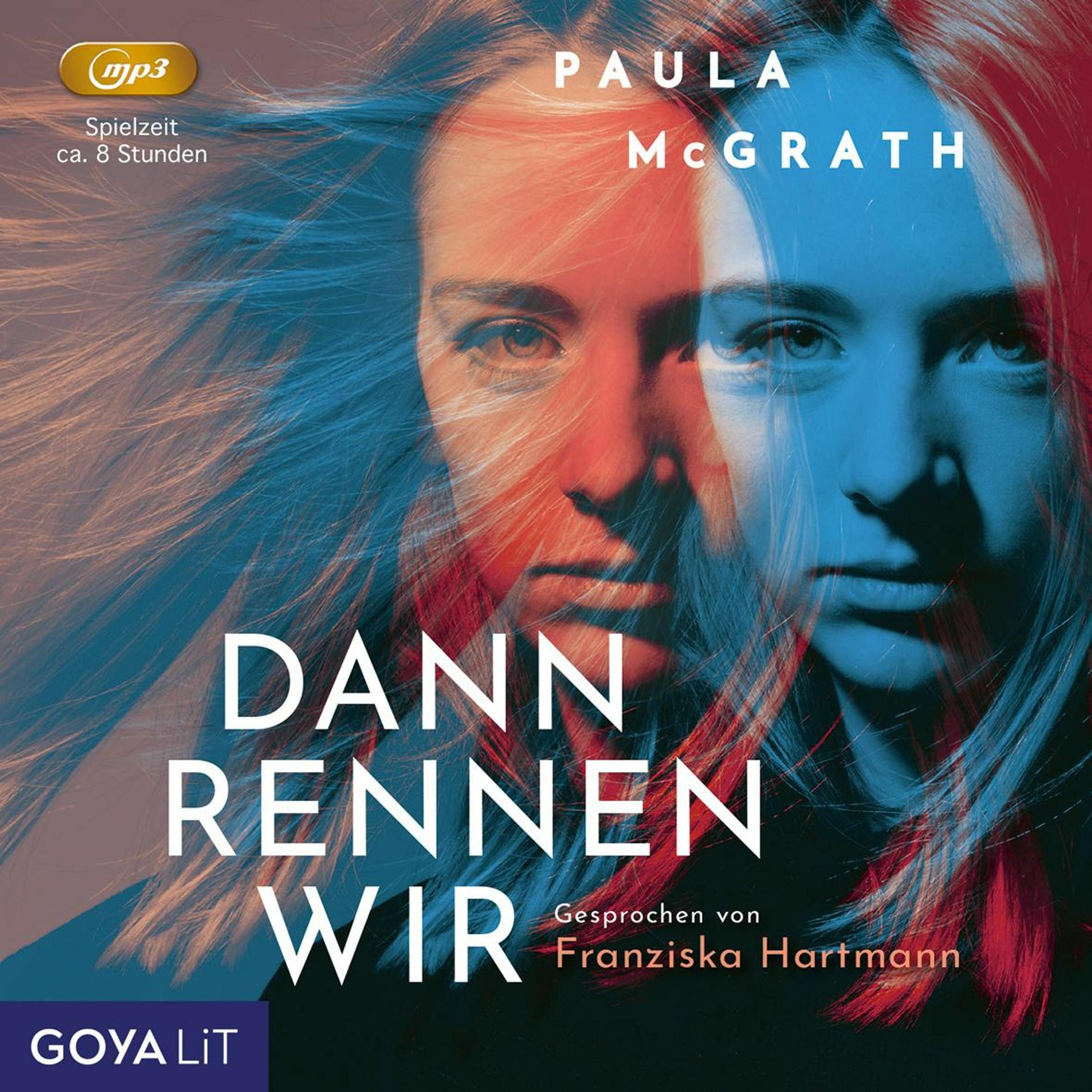 McGrath:Dann rennen wir, Belletristik von Franziska Hartmann, Paula McGrath