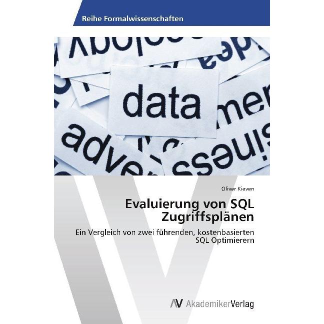 Evaluierung von SQL Zugriffsplänen, Fachbücher von Oliver Kieven