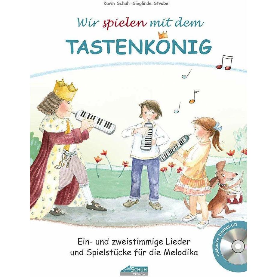 Schuh Wir spielen mit dem Tastenkönig (Deutsch, Karin Schuh, Sissi Katefidis, Sieglinde Strobel, Uwe Schuh, 2019) (40182012)