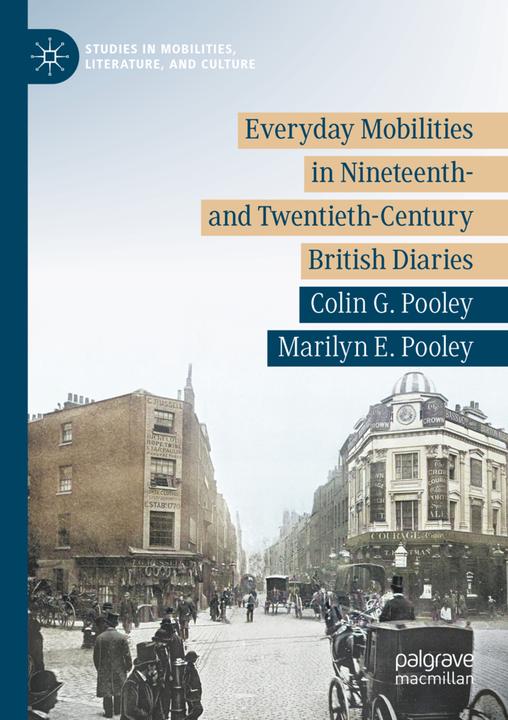 Immagine prodotto Everyday Mobilities in Nineteenth- and Twentieth-Century British Diaries (Inglese, Colin G. Pooley, Marilyn E. Pooley, 2023)