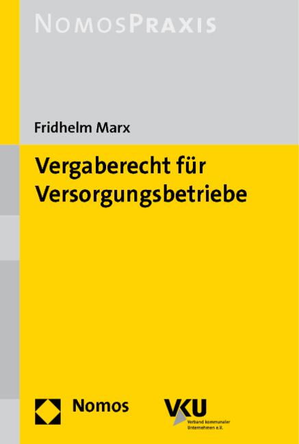 Produktbild Vergaberecht für Versorgungsbetriebe (Deutsch, Fridhelm Marx, 2011)
