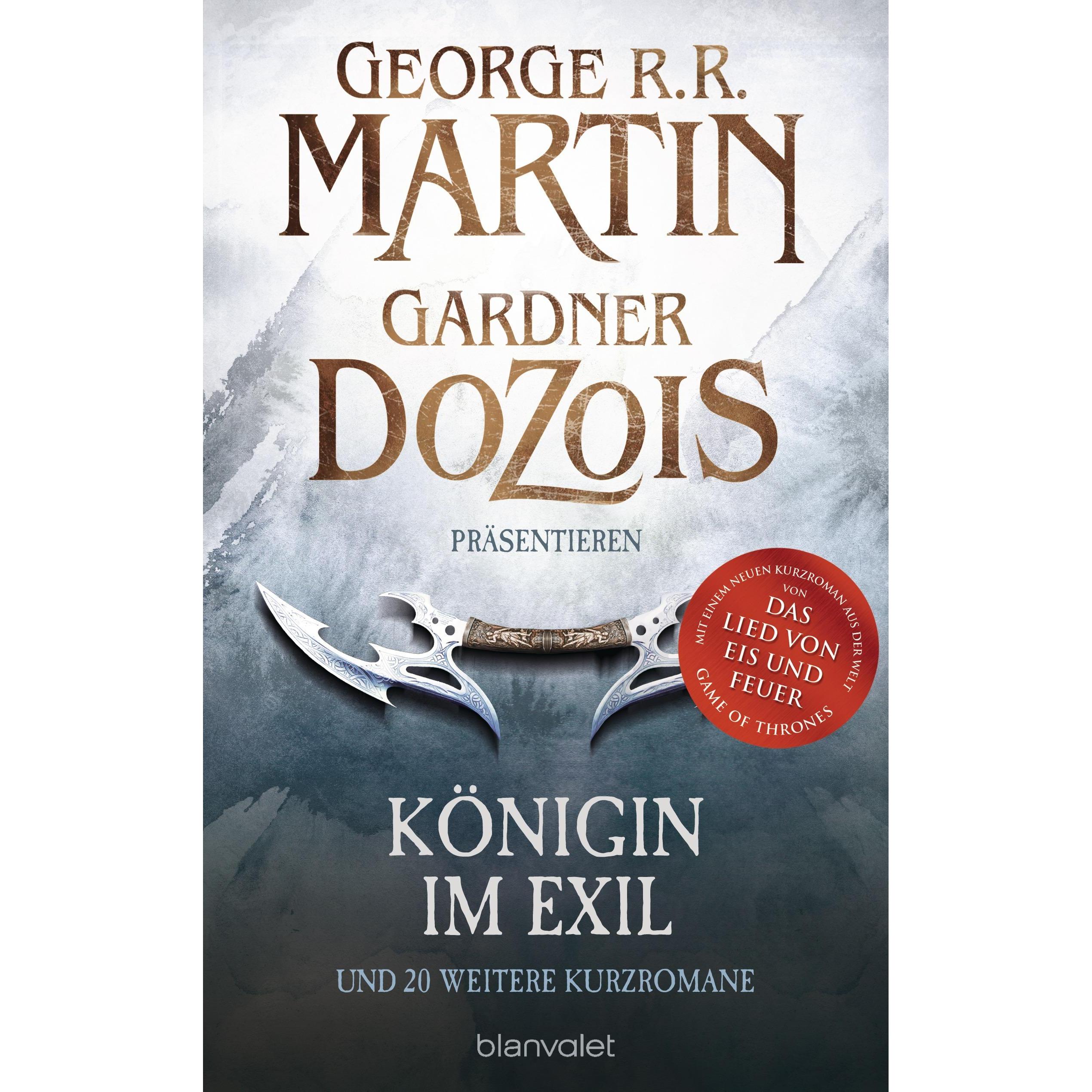 Königin im Exil, Belletristik von Gardner Dozois, George R.R. Martin