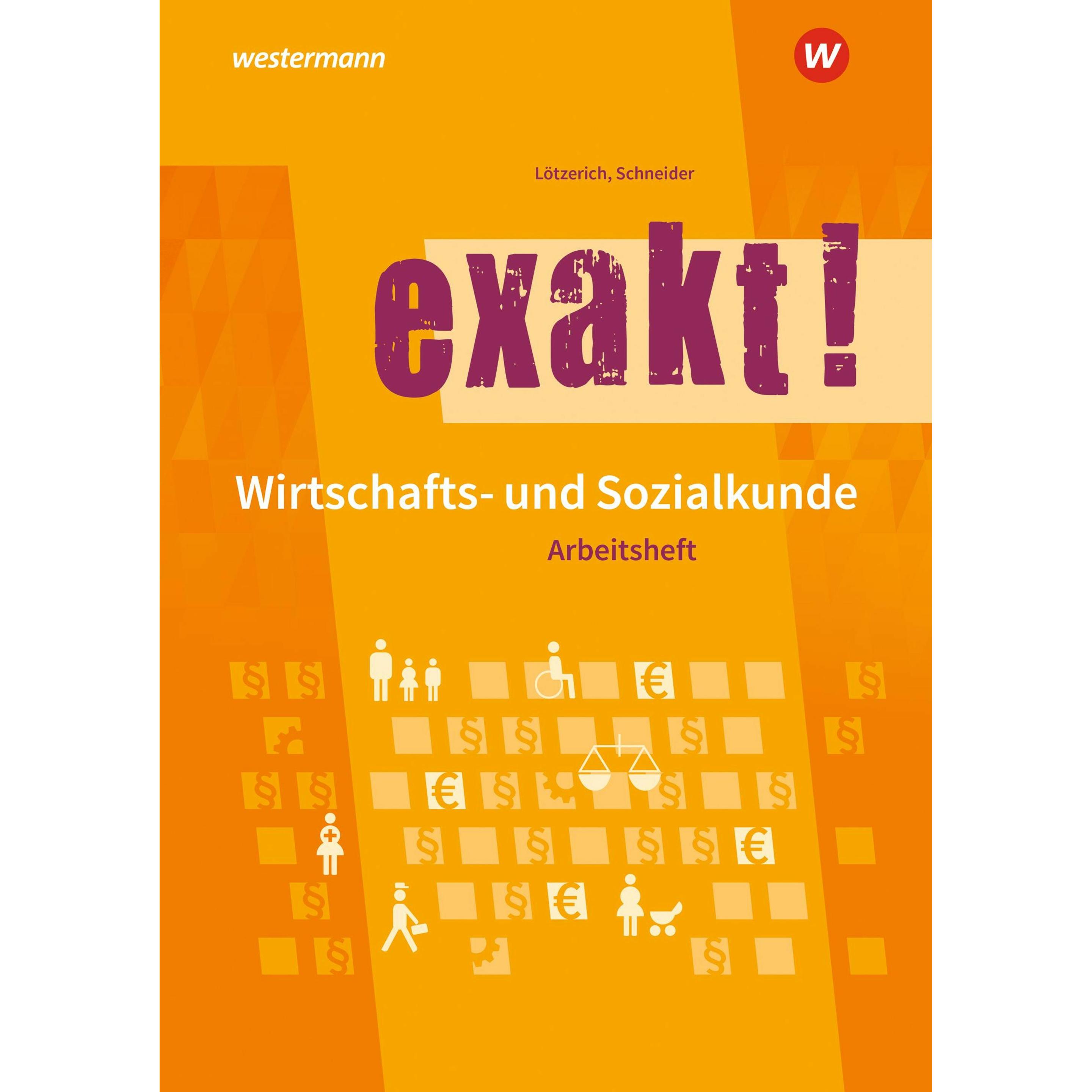 exakt! WiSo AH 2024, Schulbücher von Roland Lötzerich, Peter Schneider