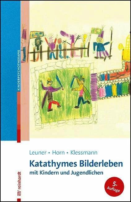 Produktbild Katathymes Bilderleben mit Kindern und Jugendlichen (Deutsch, Edda Klessmann, Günther Horn, Hanscarl Leuner, 2017)