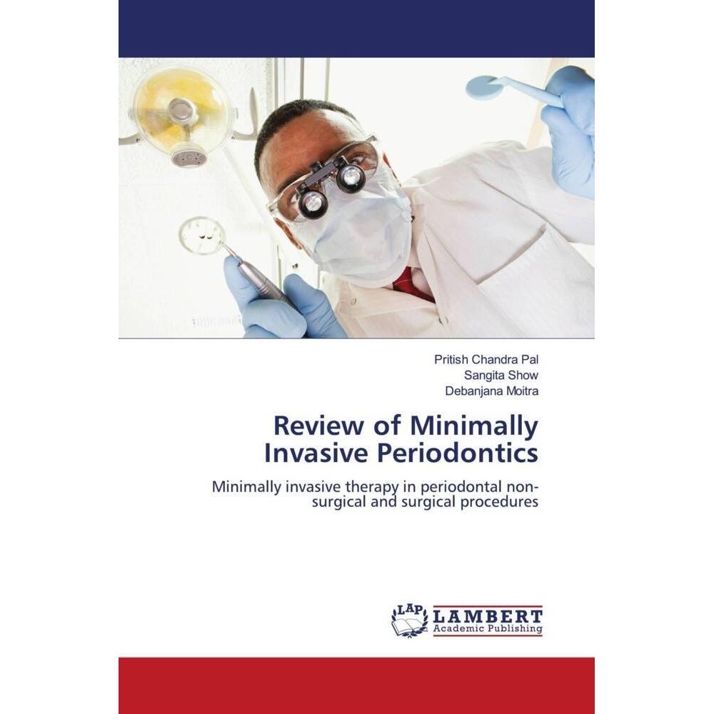 Review of Minimally Invasive Periodontics, Fachbücher von Pritish Chandra Pal, Debanjana Moitra, Sangita Show