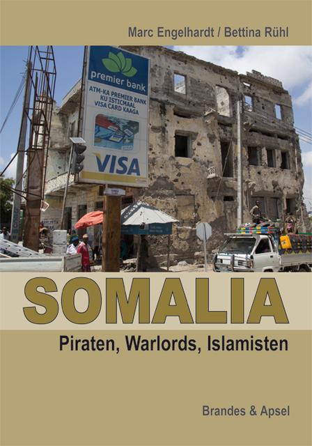 Produktbild Somalia: Piraten, Warlords, Islamisten (Deutsch, Bettina Rühl, Marc Rühl, 2019)