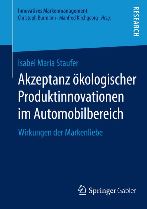 Produktbild Akzeptanz ökologischer Produktinnovationen im Automobilbereich (Deutsch, Isabel Maria Staufer, 2014)