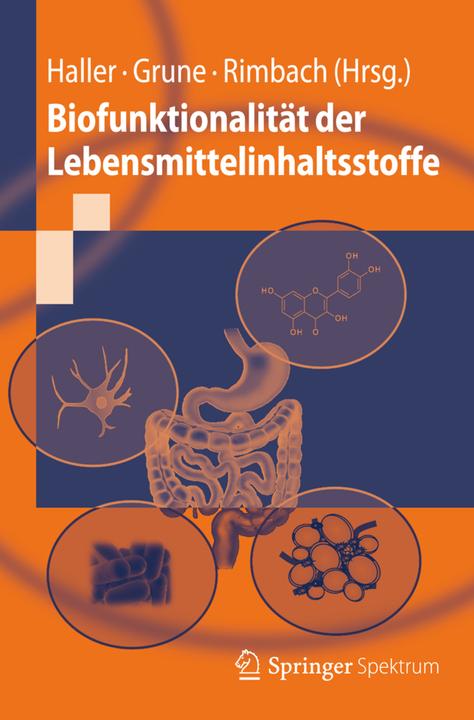 Produktbild Biofunktionalität der Lebensmittelinhaltsstoffe (Deutsch, Dirk Haller, Gerald Rimbach, Tilman Grune, 2013)