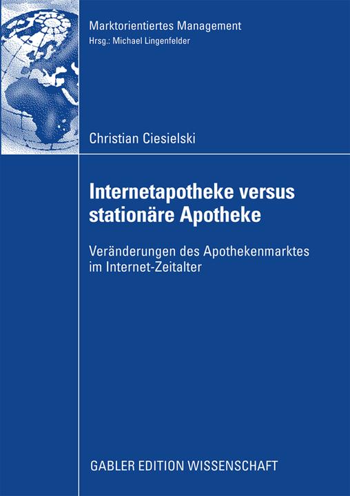 Produktbild Internetapotheke versus stationäre Apotheke (Deutsch, Christian Ciesielski, 2008)