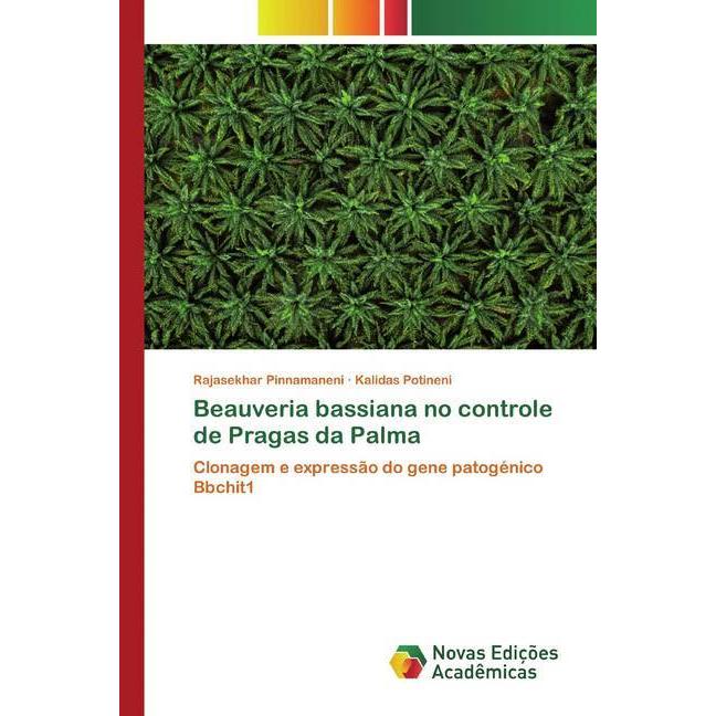 Beauveria bassiana no controle de Pragas da Palma, Fachbücher von Rajasekhar Pinnamaneni, Kalidas Potineni