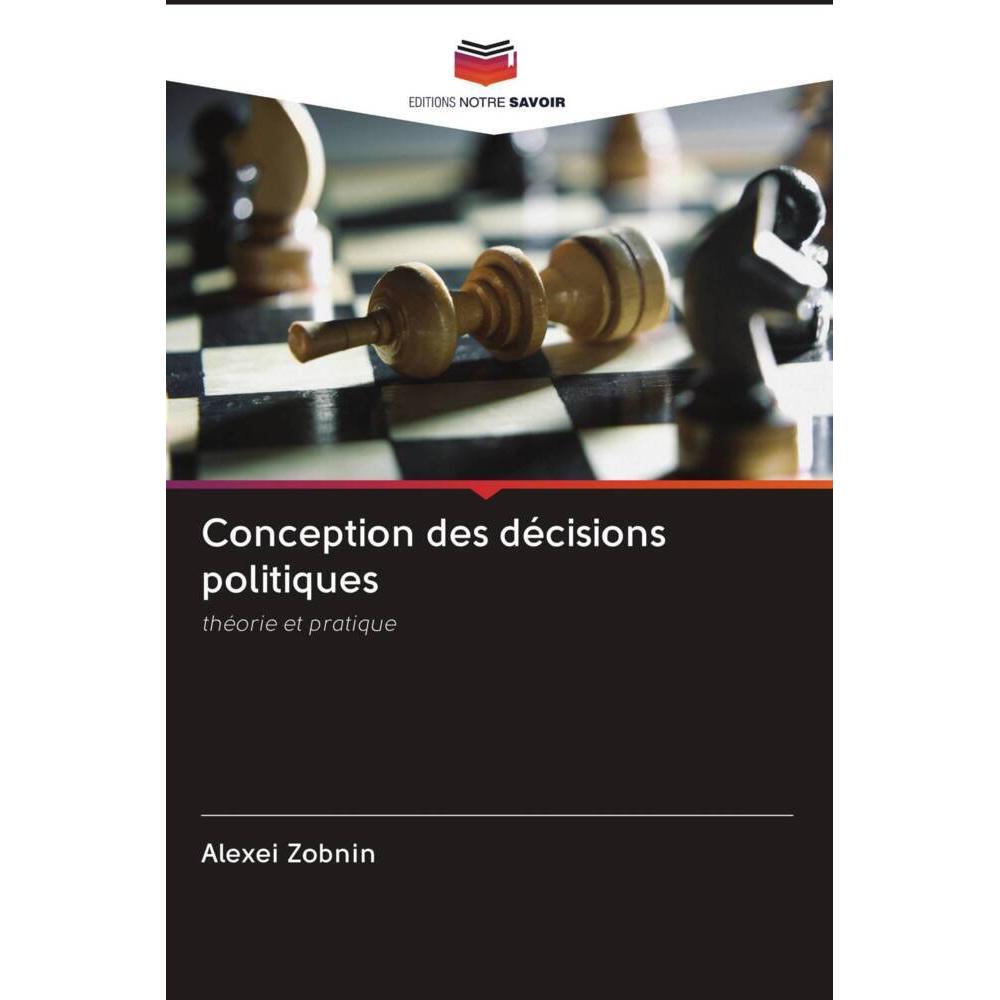 Conception des décisions politiques, Fachbücher von Svetlana Shmeleva, Alexei Zobnin