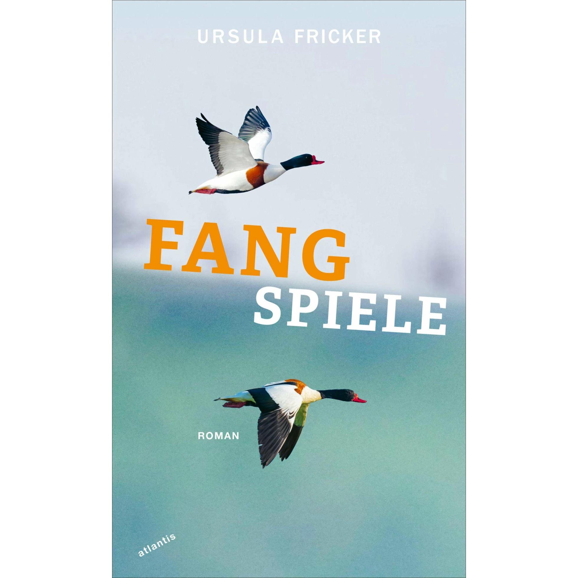 Fangspiele, Belletristik von Ursula Fricker
