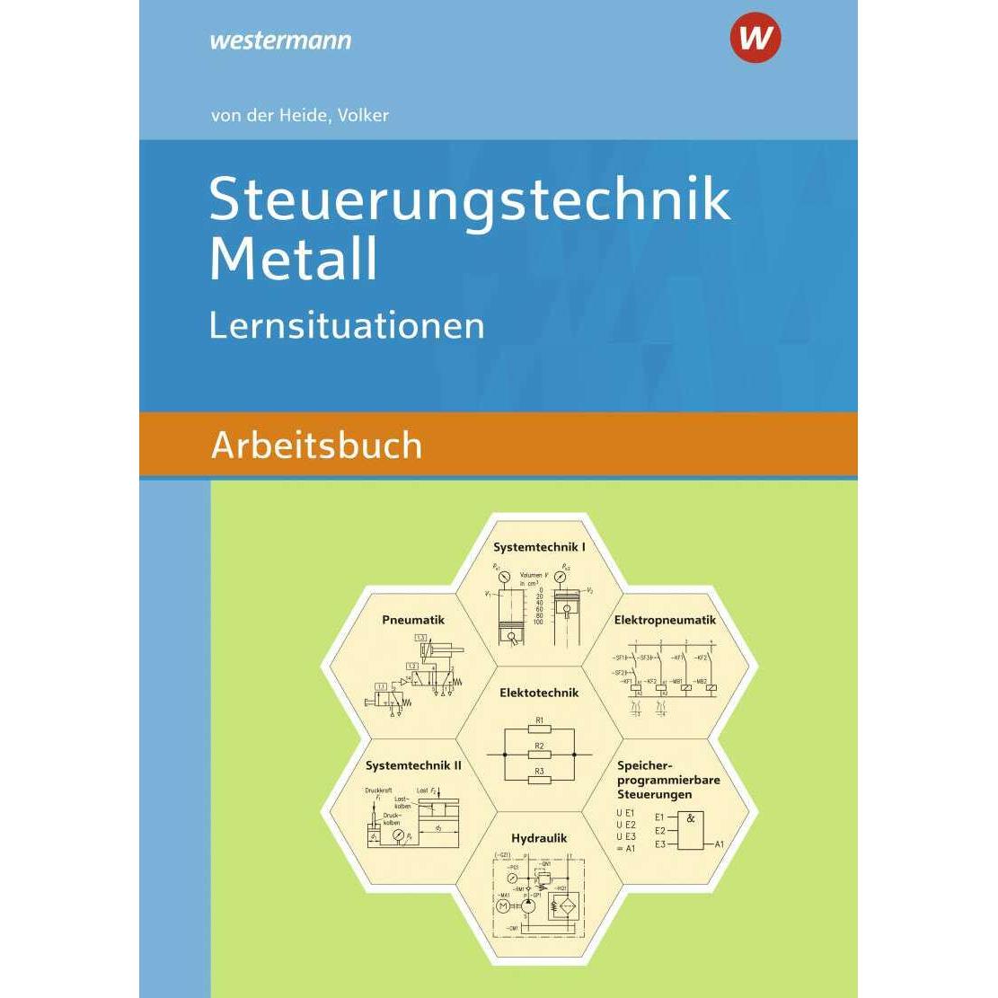 Steuerungstechnik Metall, Schulbücher von Volker von der Heide