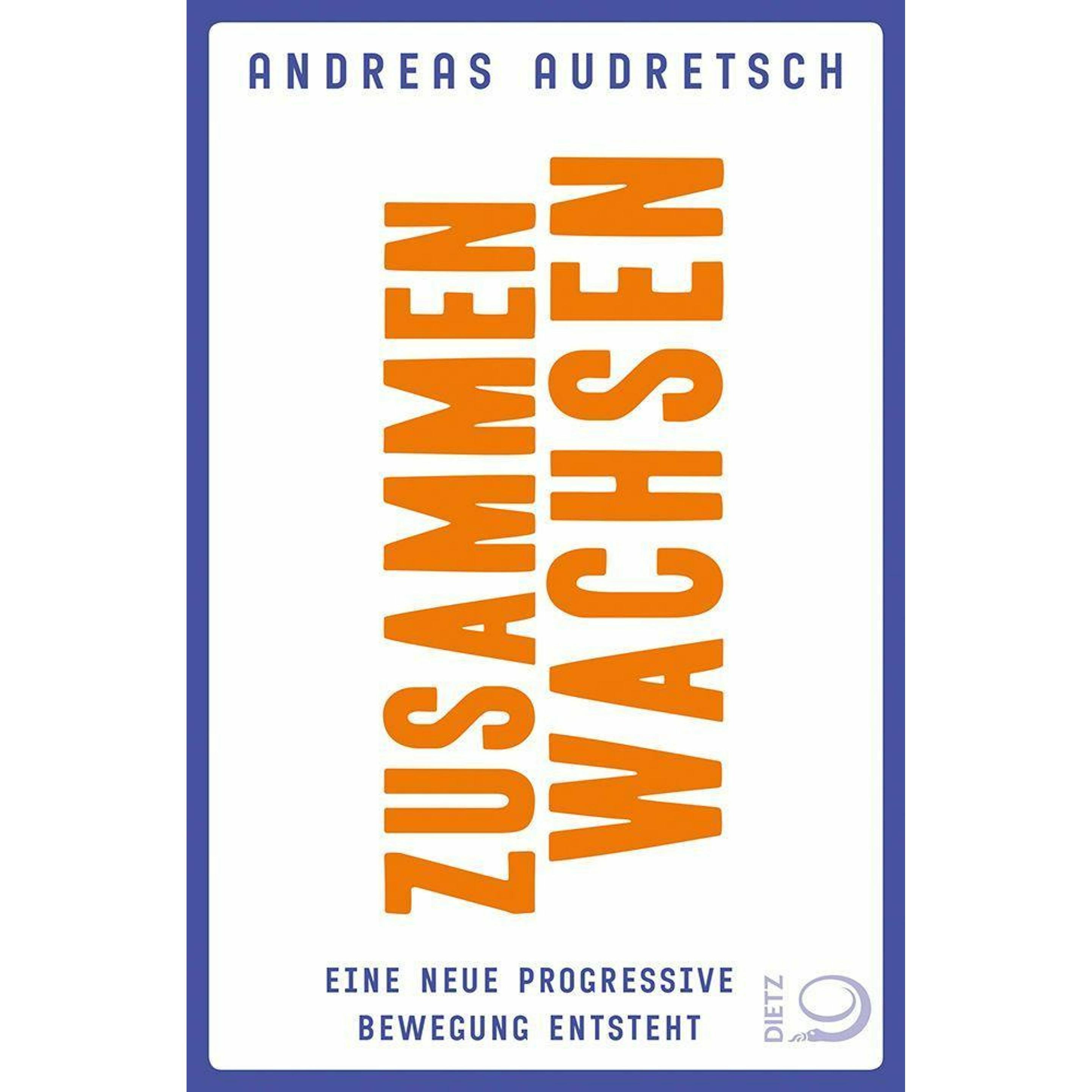 Zusammen wachsen, Fachbücher von Andreas Audretsch