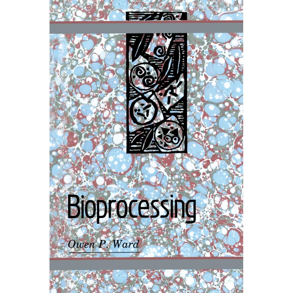 Bioprocessing, Fachbücher von Owen P. Ward