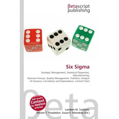 Six Sigma, Fachbücher von Lambert M. Surhone, Miriam T. Timpledon, Susan F. Marseken