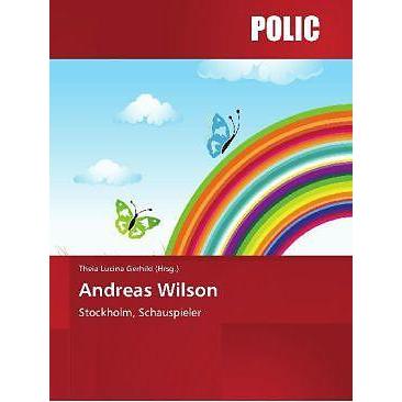 Andreas Wilson, Sachbücher von Theia Lucina Gerhild