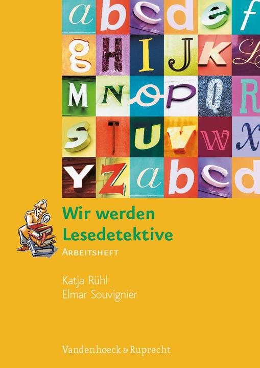 Produktbild Wir werden Lesedetektive. Arbeitsheft (Deutsch, Elmar Souvignier, Katja Rühl, 2006)