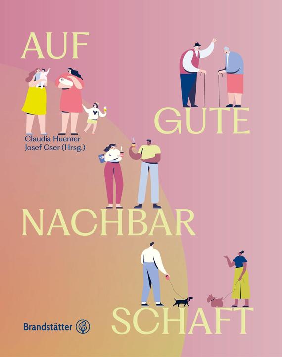 Auf gute Nachbarschaft! (German, Claudia Huemer, Josef Cser, 2023)