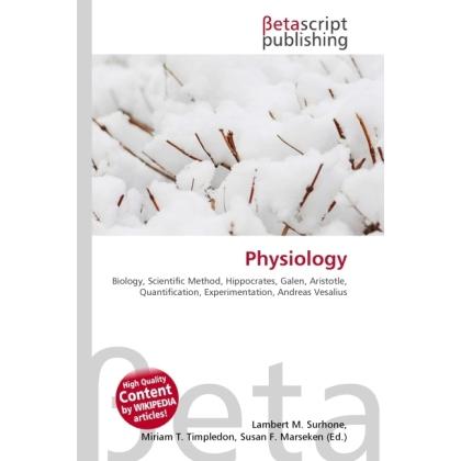 Physiology, Fachbücher von Lambert M. Surhone, Susan F. Marseken, Miriam T. Timpledon
