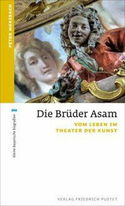 Produktbild Die Brüder Asam (Deutsch, Peter Morsbach, 2011)