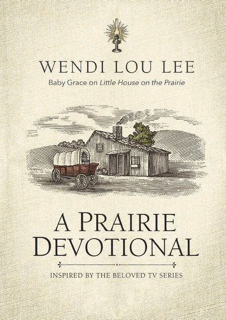 Actual product image A Prairie Devotional (English, Wendi Lou Lee, 2023)